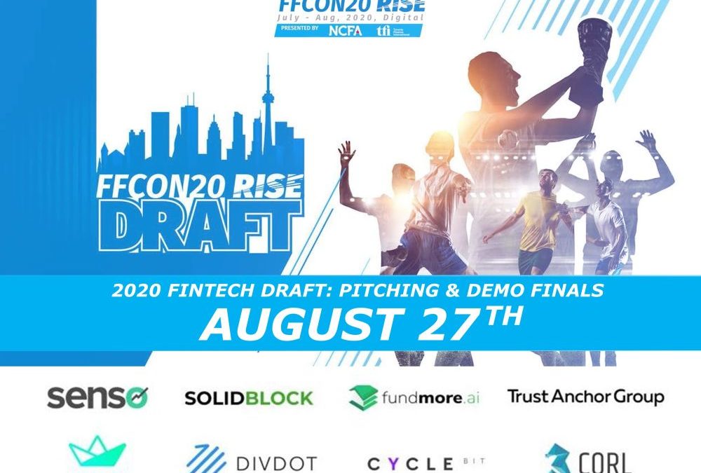 2020 Fintech Draft:  Congrats to the Pitching & Demo Competition Finalists who Compete LIVE Dragon’s Den Style August 27